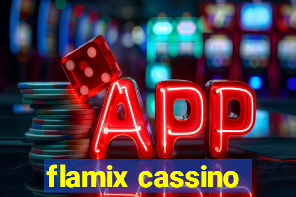 flamix cassino